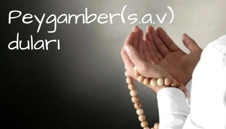 Peygamber(s.a.v) duaları