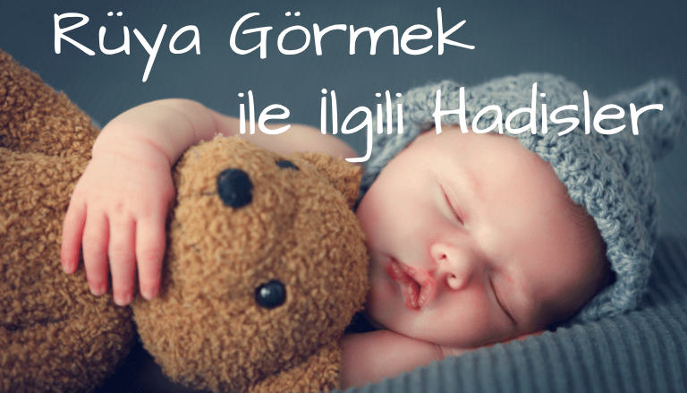 Rüya görmek ile ilgili hadisler